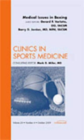 Medical Issues in Boxing, An Issue of Clinics in Sports Medicine