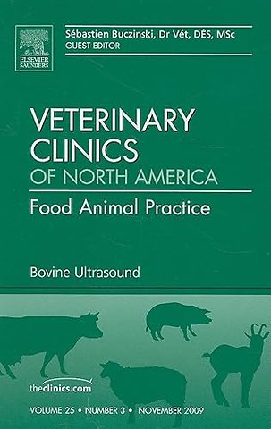 Bovine Ultrasound, An Issue of Veterinary Clinics: Food Animal Practice