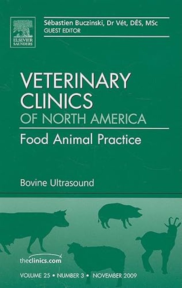 Bovine Ultrasound, An Issue of Veterinary Clinics: Food Animal Practice