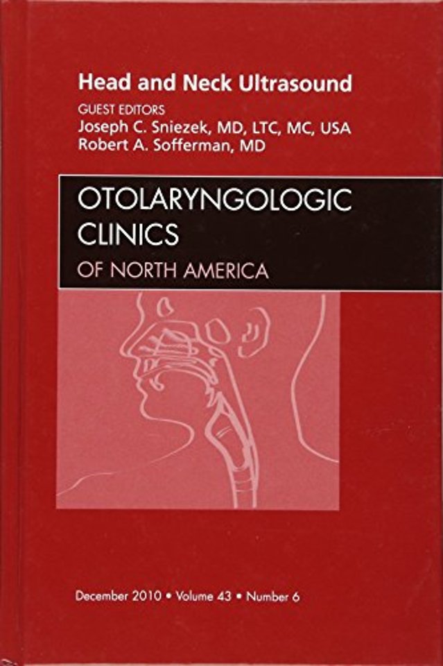 Head and Neck Ultrasound, An Issue of Otolaryngologic Clinics