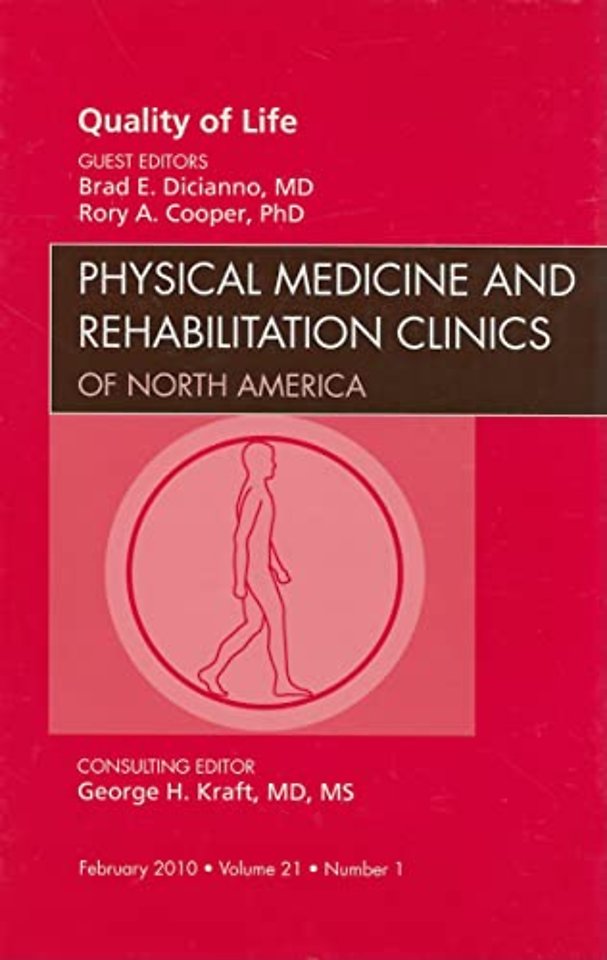 Quality of Life, An Issue of Physical Medicine and Rehabilitation Clinics