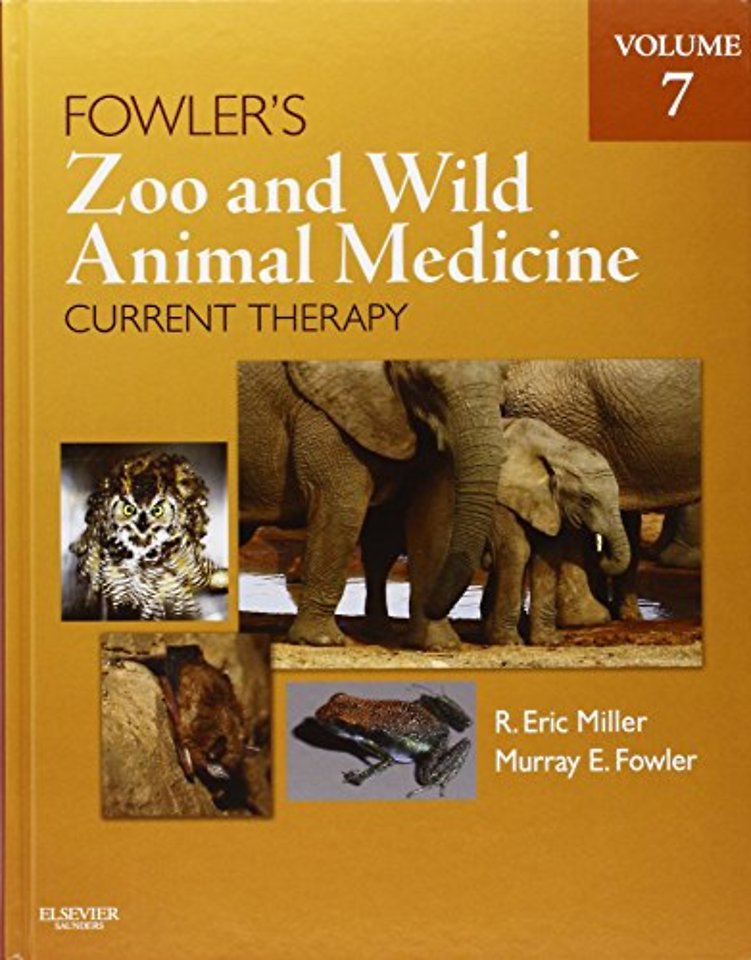 Fowler's Zoo and Wild Animal Medicine Current Therapy, Volume 7