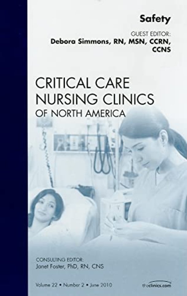 Safety, An Issue of Critical Care Nursing Clinics