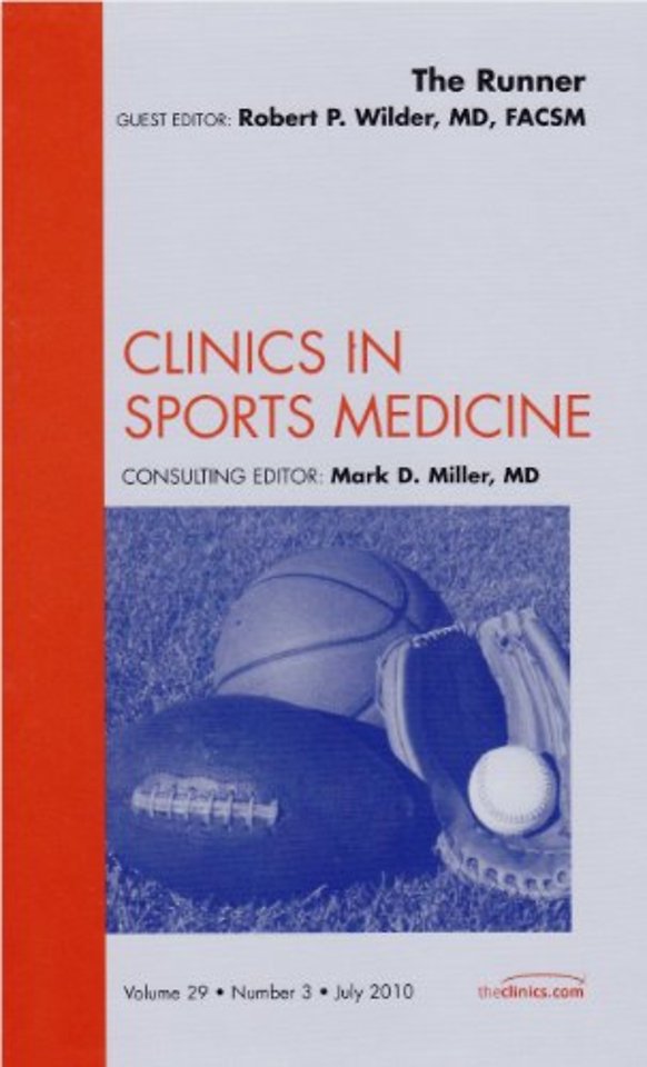 The Runner, An Issue of Clinics in Sports Medicine