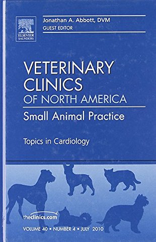 Topics in Cardiology, An Issue of Veterinary Clinics: Small Animal Practice