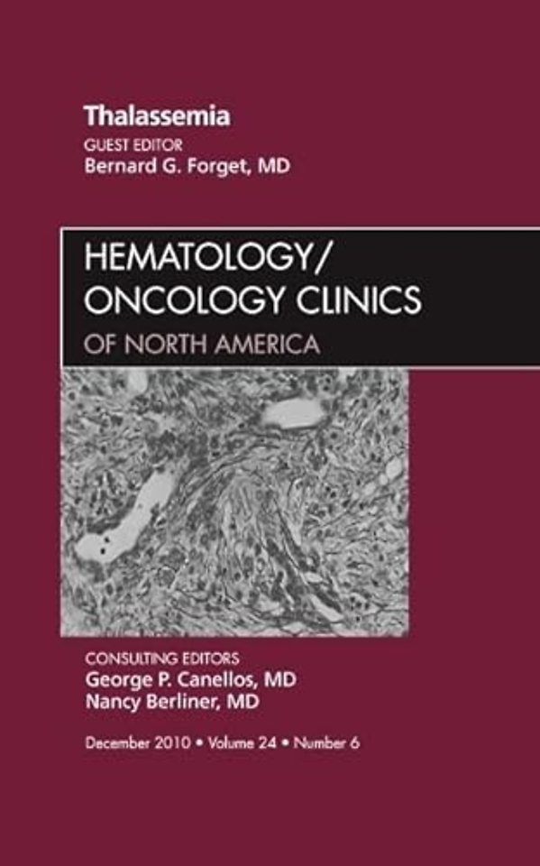Thalassemia, An Issue of Hematology/Oncology Clinics of North America
