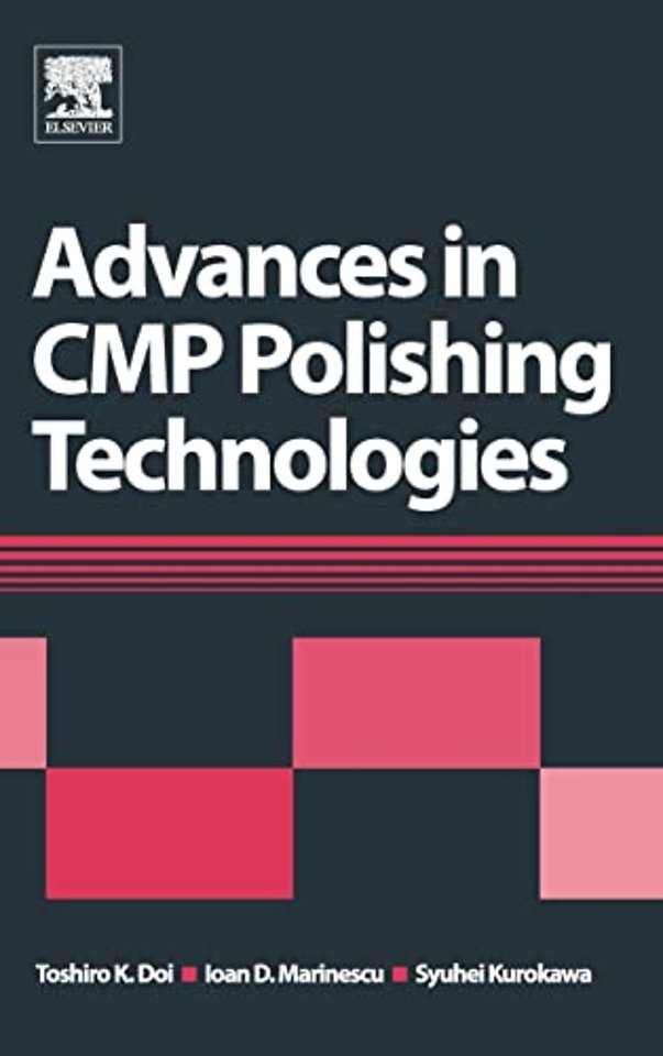 Advances in CMP Polishing Technologies