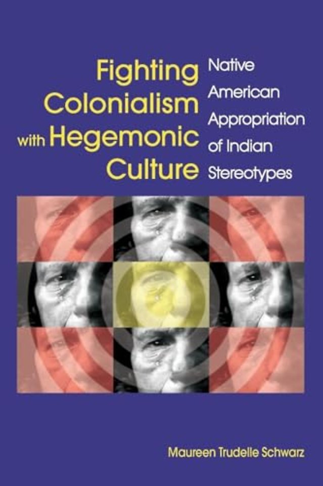 Fighting Colonialism with Hegemonic Culture