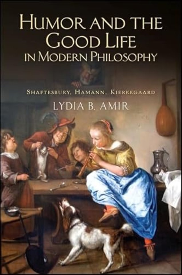 Humor and the Good Life in Modern Philosophy