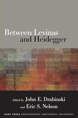 Between Levinas and Heidegger