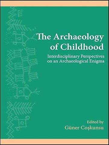 The Archaeology of Childhood