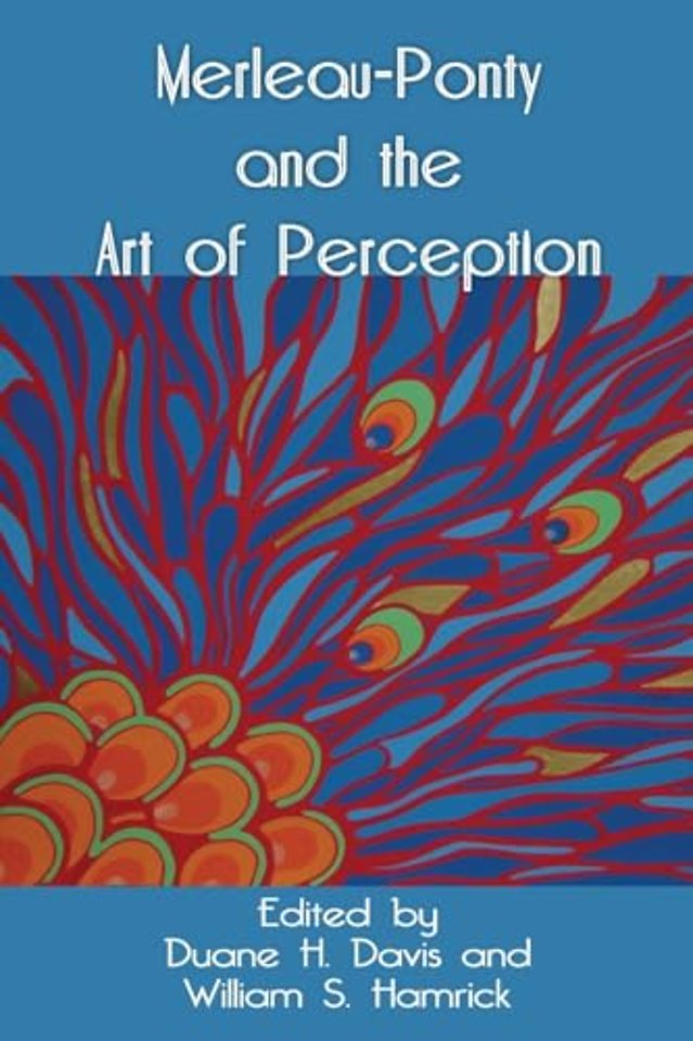 Merleau-Ponty and the Art of Perception