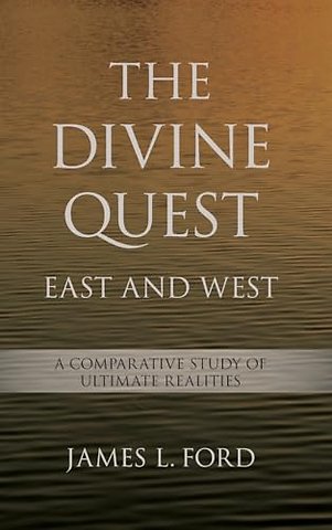 The Divine Quest, East and West