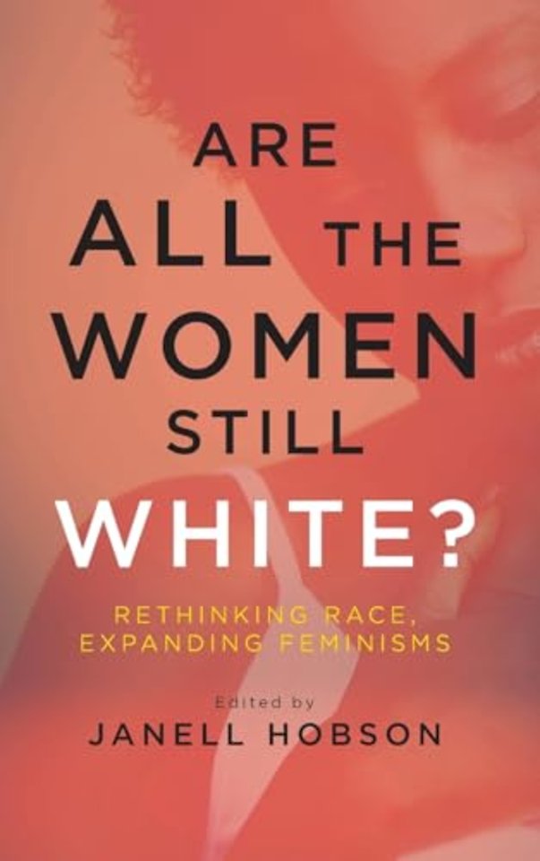 Are All the Women Still White?