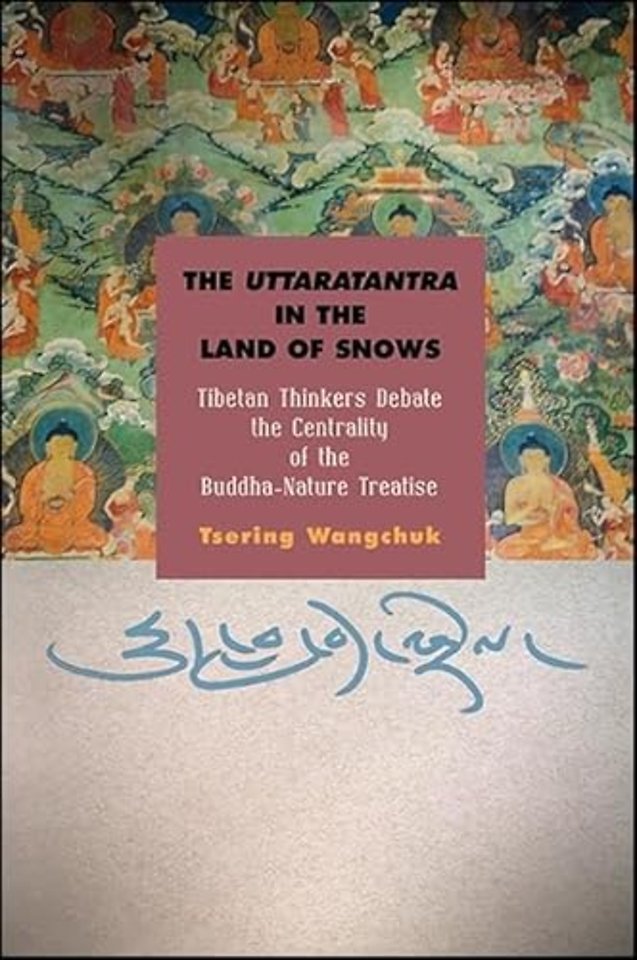 The Uttaratantra in the Land of Snows