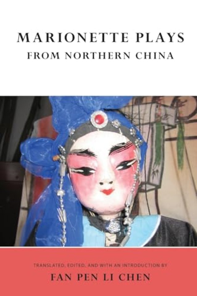 Marionette Plays from Northern China