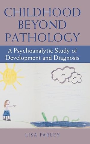 Childhood beyond Pathology