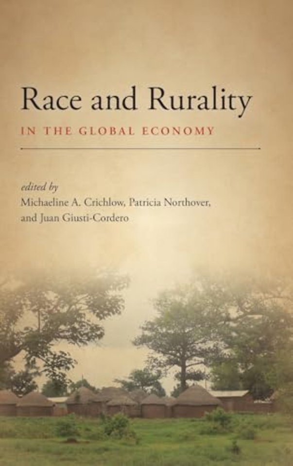 Race and Rurality in the Global Economy