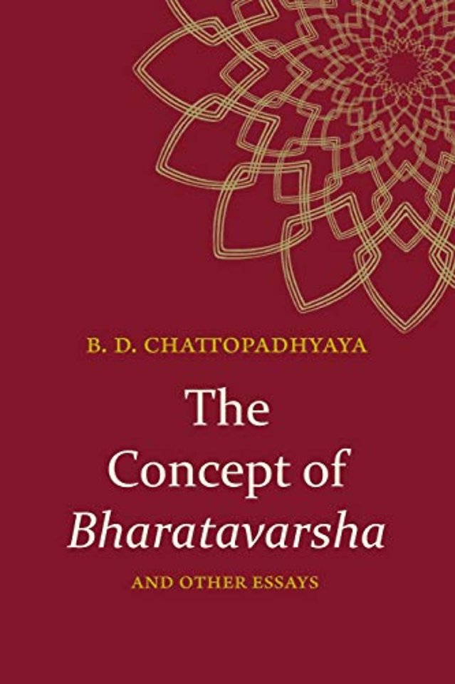 The Concept of Bharatavarsha and Other Essays