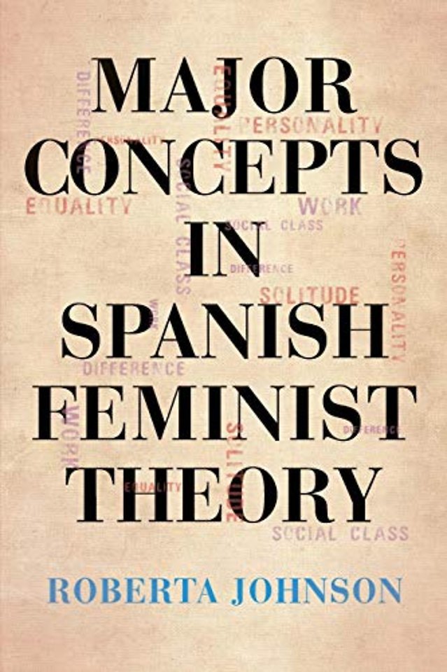 Major Concepts in Spanish Feminist Theory