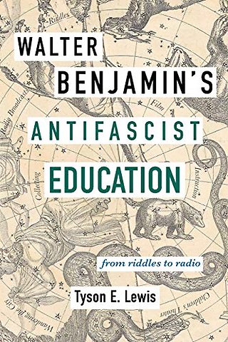 Walter Benjamin's Antifascist Education