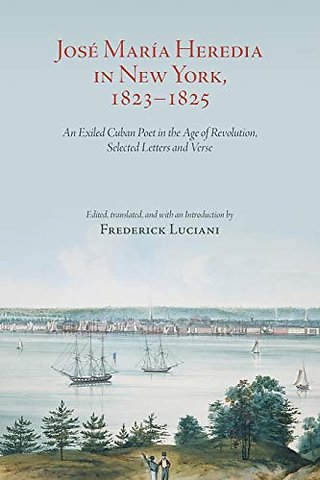 Jose Maria Heredia in New York, 1823–1825