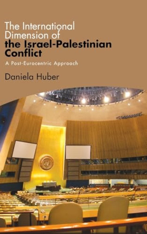 The International Dimension of the Israel-Palestinian Conflict