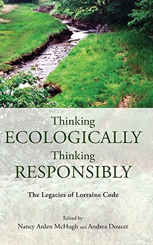 Thinking Ecologically, Thinking Responsibly