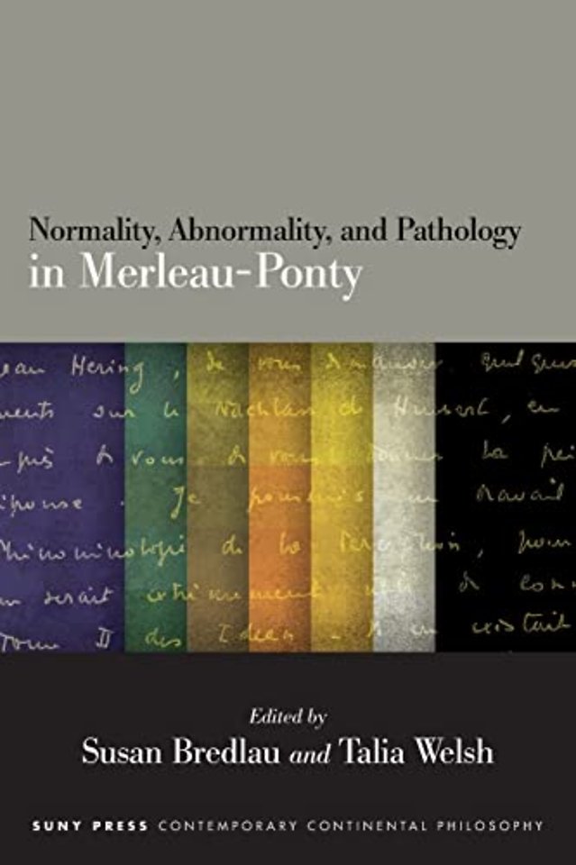 Normality, Abnormality, and Pathology in Merleau-Ponty