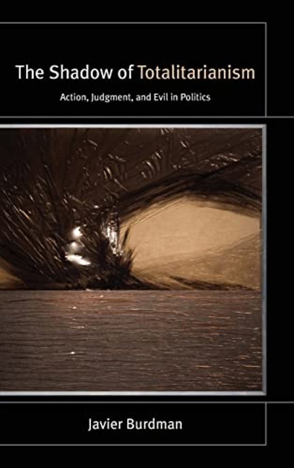 The Shadow of Totalitarianism
