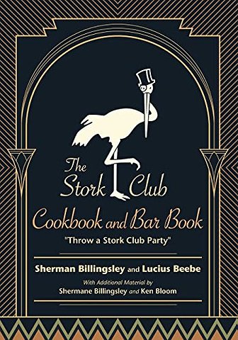 The Stork Club Cookbook and Bar Book