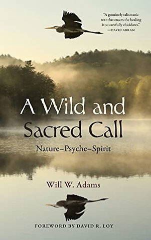 A Wild and Sacred Call