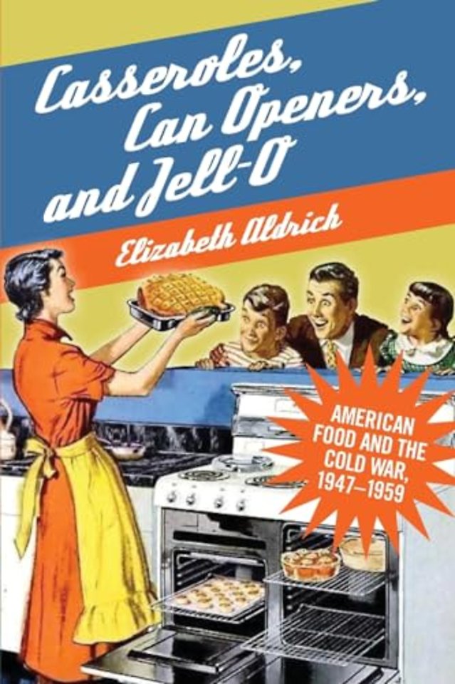 Casseroles, Can Openers, and Jell-O
