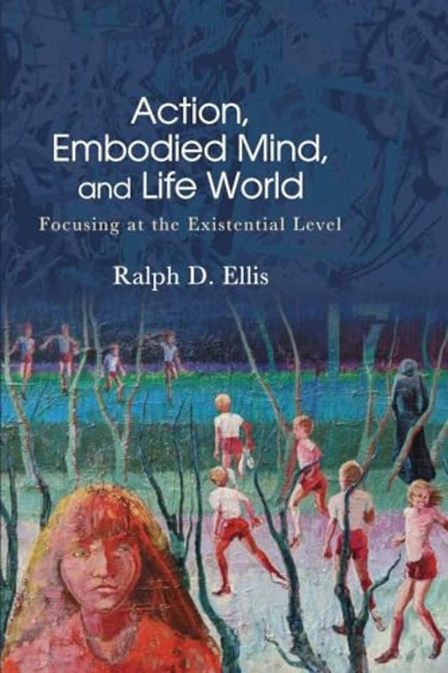 Action, Embodied Mind, and Life World
