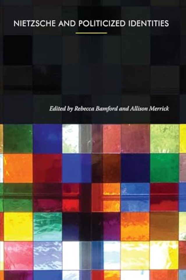 Nietzsche and Politicized Identities