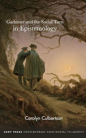 Gadamer and the Social Turn in Epistemology