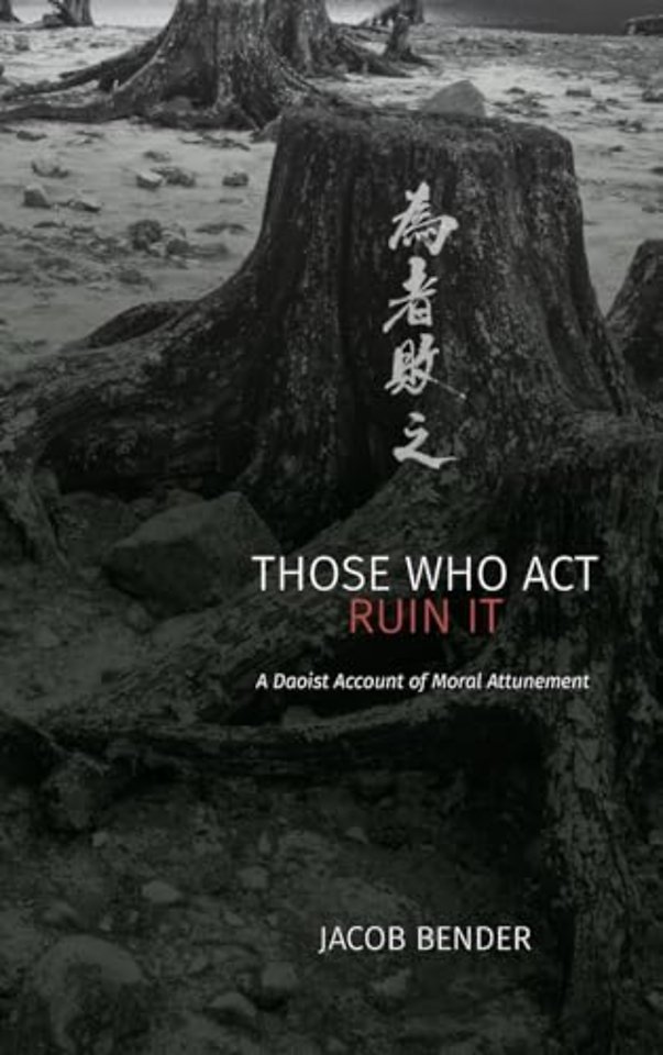 Those Who Act Ruin It