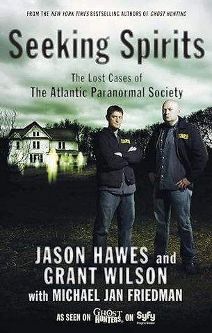 Seeking Spirits Early Stories of Unexplained Phenomena from the Atlantic Paranormal
