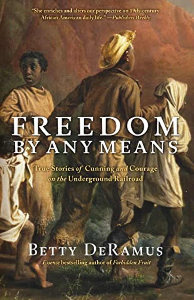 Freedom By Any Means