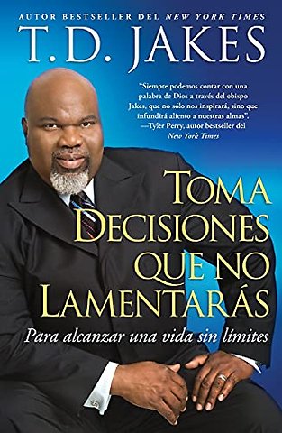 Toma decisiones que no lamentaras (Making Great Decisions)