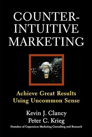 Counterintuitive Marketing