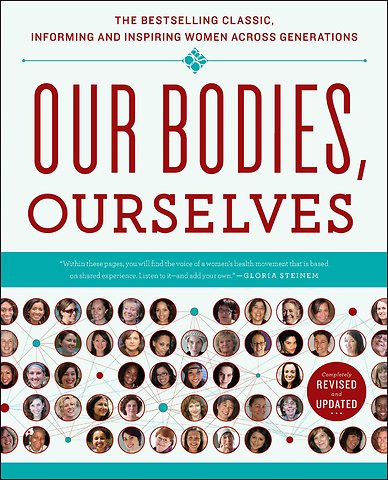 Boston Women's Health Book Collective: Our Bodies, Ourselves