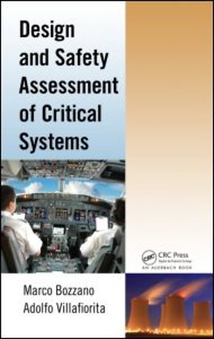 Design and Safety Assessment of Critical Systems