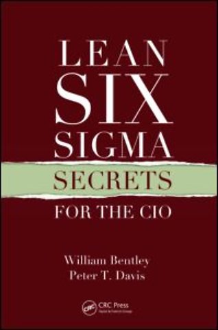 Lean Six Sigma Secrets for the CIO