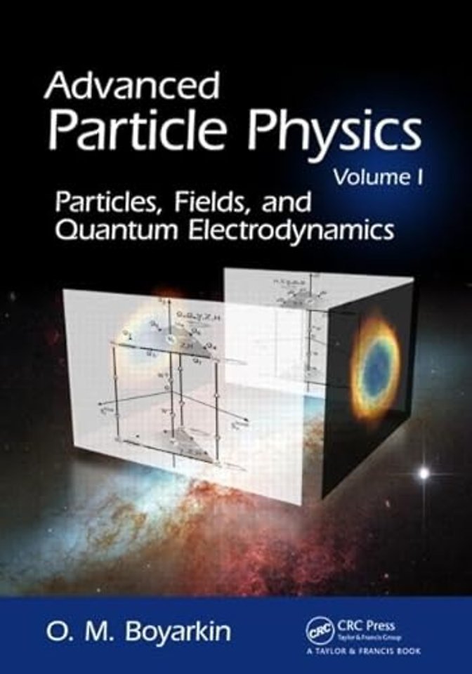 Advanced Particle Physics Volume I