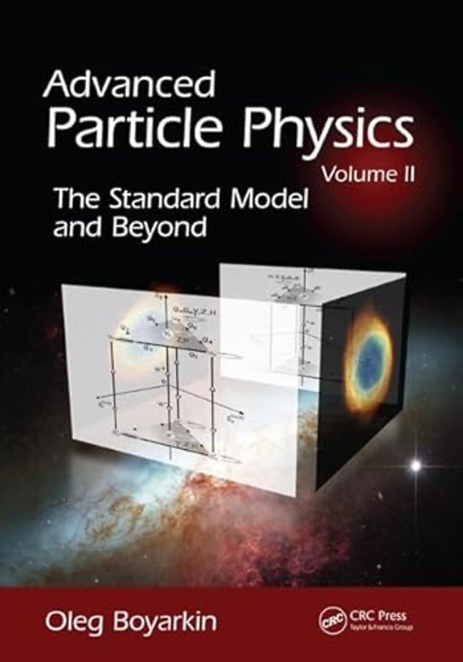 Advanced Particle Physics Volume II