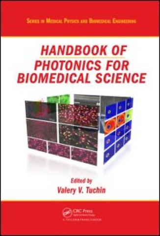 Handbook of Photonics for Biomedical Science