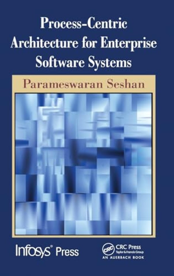 Process-Centric Architecture for Enterprise Software Systems