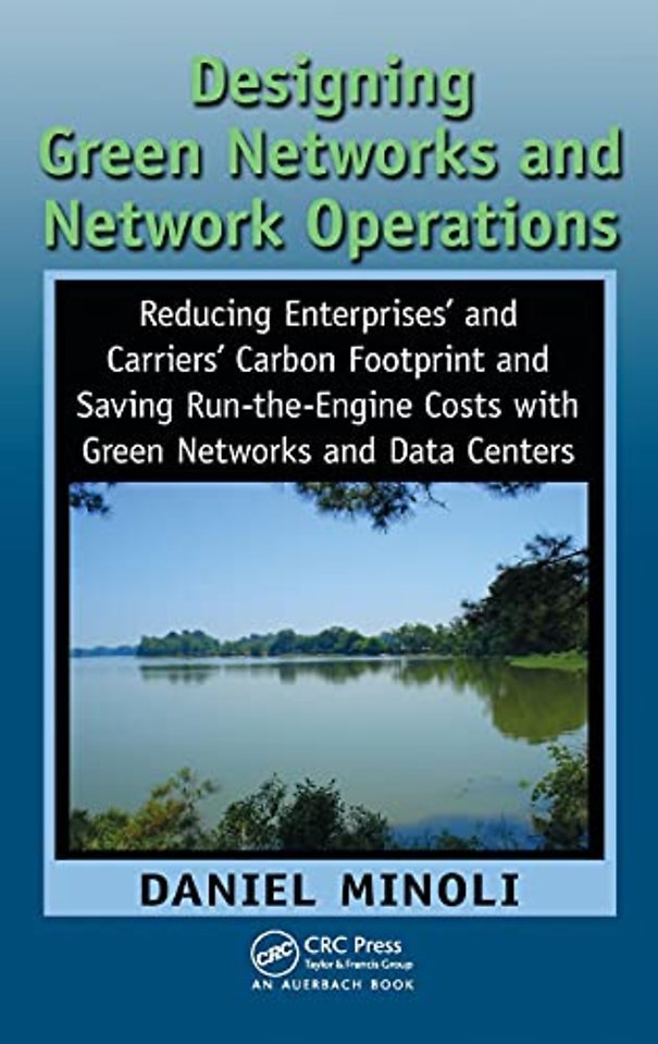 Designing Green Networks and Network Operations