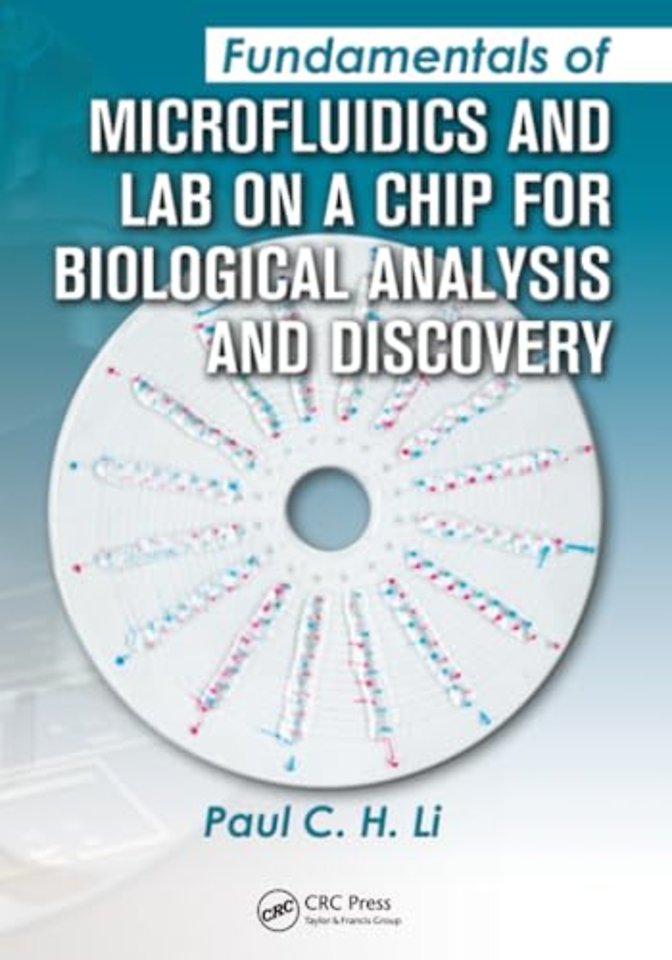 Fundamentals of Microfluidics and Lab on a Chip for Biological Analysis and Discovery